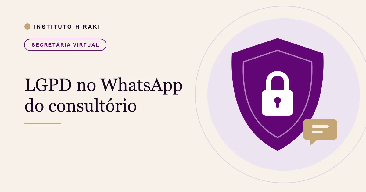 Capa do artigo: LGPD no WhatsApp do consultório: o que a secretária pergunta